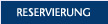 Reservierung